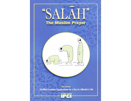 SALAH - The Muslim Prayer