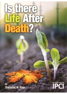 IS THERE LIFE AFTER DEATH?