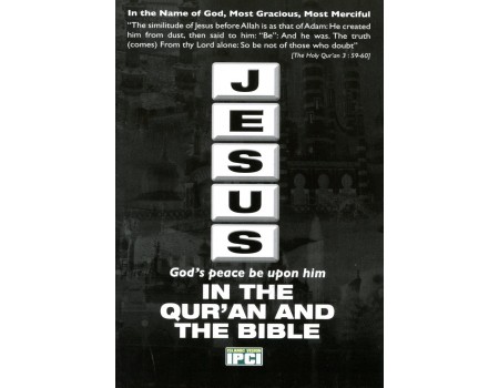 JESUS (PBUH) IN THE QURAN & THE BIBLE