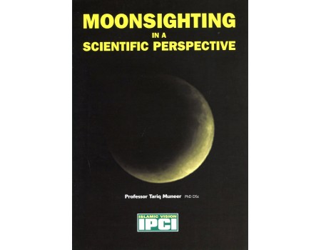 MOONSIGHTING IN A SCIENTIFIC PERSPECTIVE