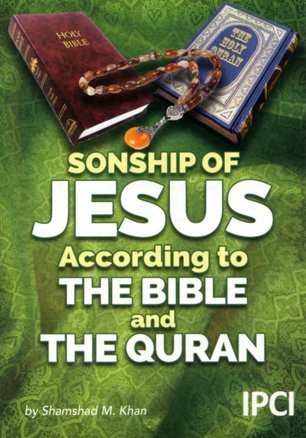 SONSHIP OF JESUS According to THE BIBLE and THE QURAN