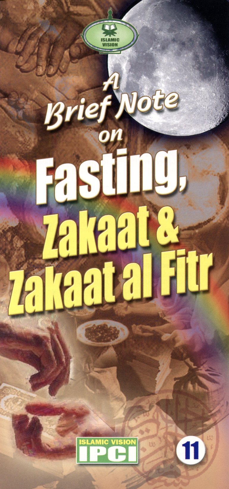 A Brief Note on Fasting, Zakaat & Zakaat al Fitr