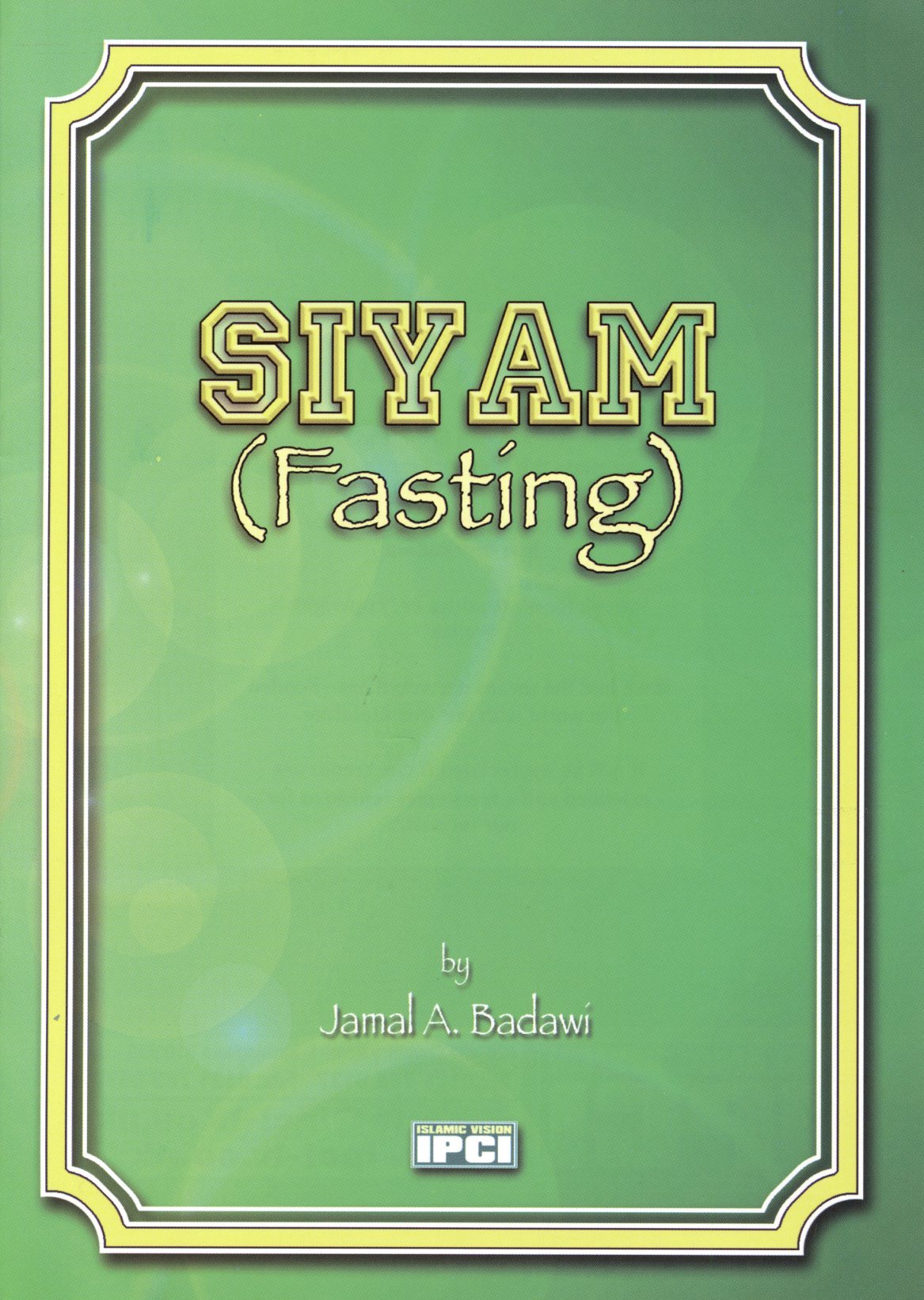SIYAM (Fasting)